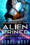 [Luminar Masters 01] • Conquered by the Alien Prince · an Alien Sci-Fi Romance (Luminar Masters Book 1)